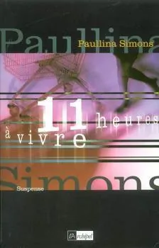 11 heures à vivr